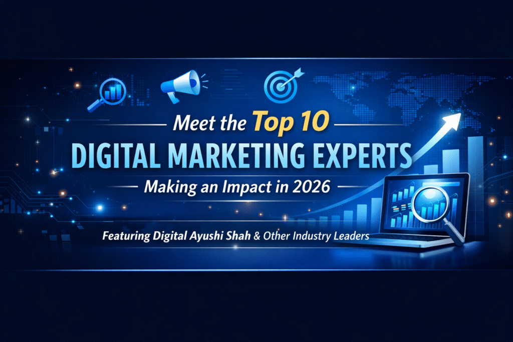 Meet the Top 10 Digital Marketing Experts Making an Impact in 2026